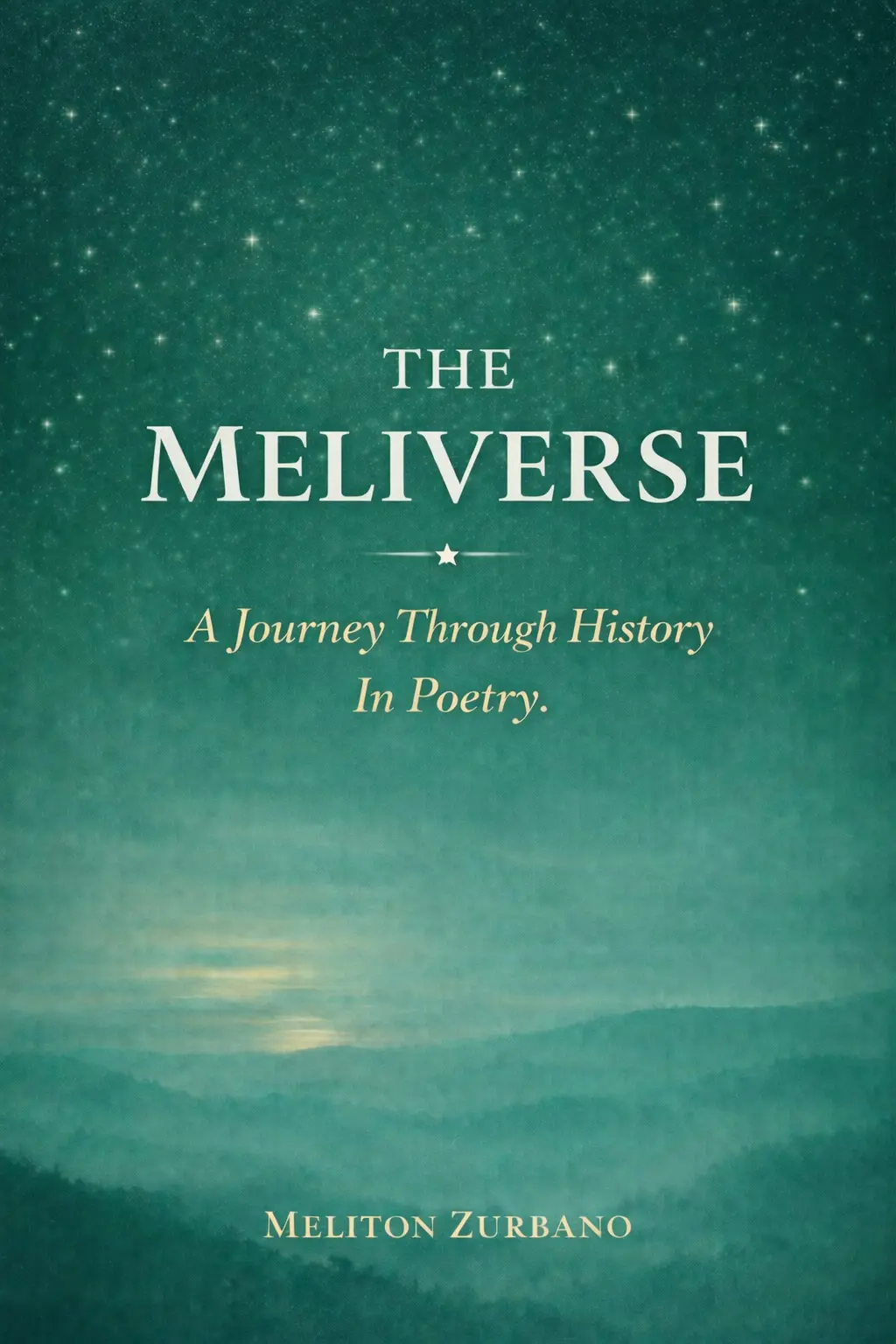 Cover of The Meliverse Volume I: A Journey Through History In Poetry
